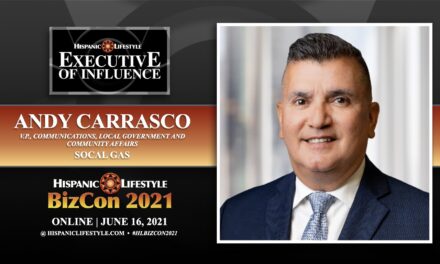 UPDATE | Hispanic Lifestyle 2021 Executive of Influence | Andy Carrasco SoCal Gas Company