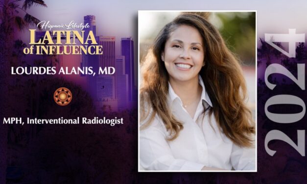 Lourdes Alanis, MD, MPH, Interventional Radiologist | 2024 Latina of Influence