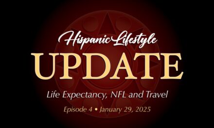 Hispanic Lifestyle Update | Episode 4 – January 29, 2025