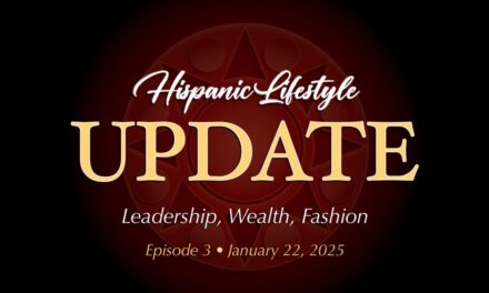 Hispanic Lifestyle Update | Episode 3 – January 22, 2025