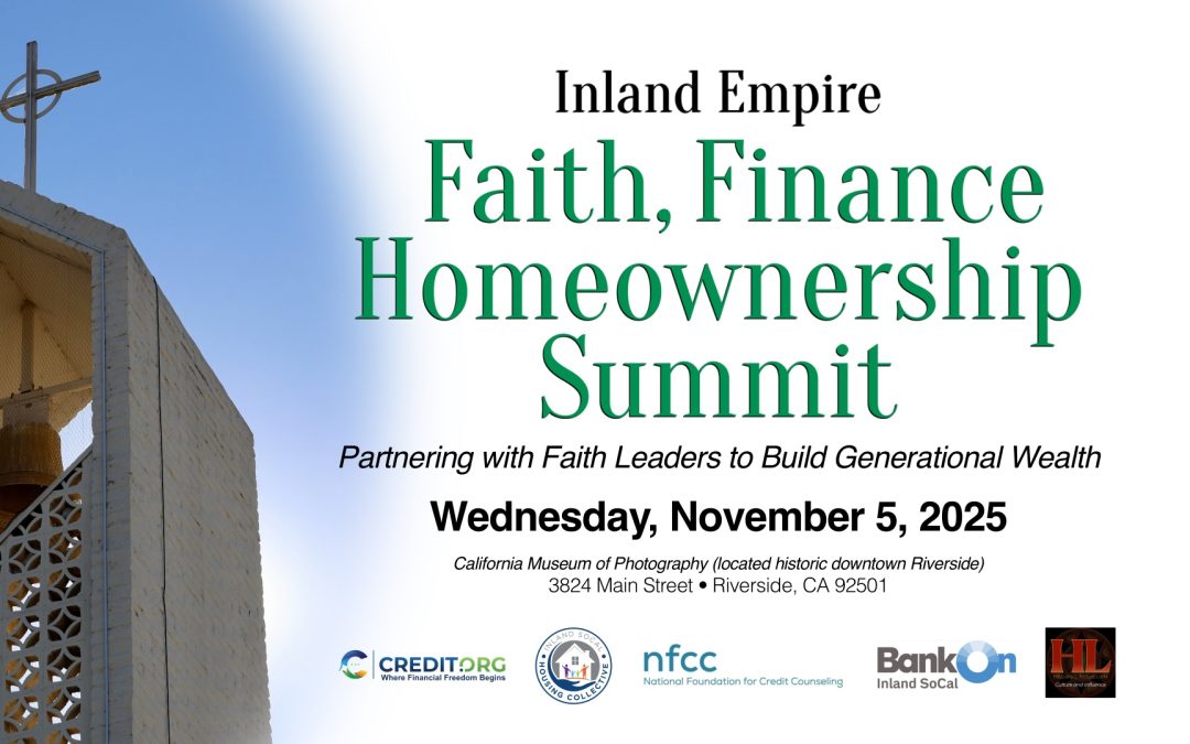 Inland Empire Faith, Finance and Homeownership Summit